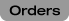 Orders